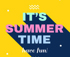 It’s Summer Time Vector