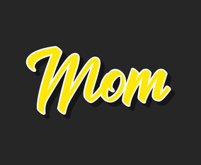 Mom Typography