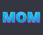 Mom Typography