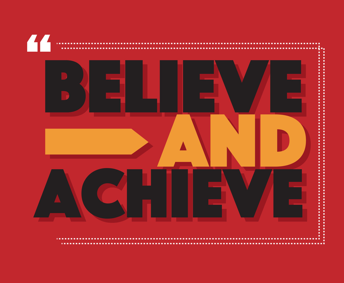 Believe and Achieve Vector