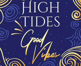 High Tides Good Vibes Typography Vector Design
