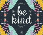 Be Kind Vector