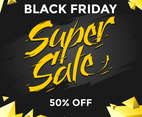 Black Friday Super Sale Social Media Post Vector