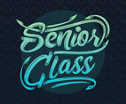 Senior Class Typography