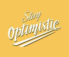 Stay Optimistic Typography Vector
