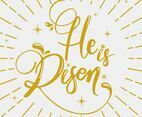 He is Risen Modern Calligraphy Vector