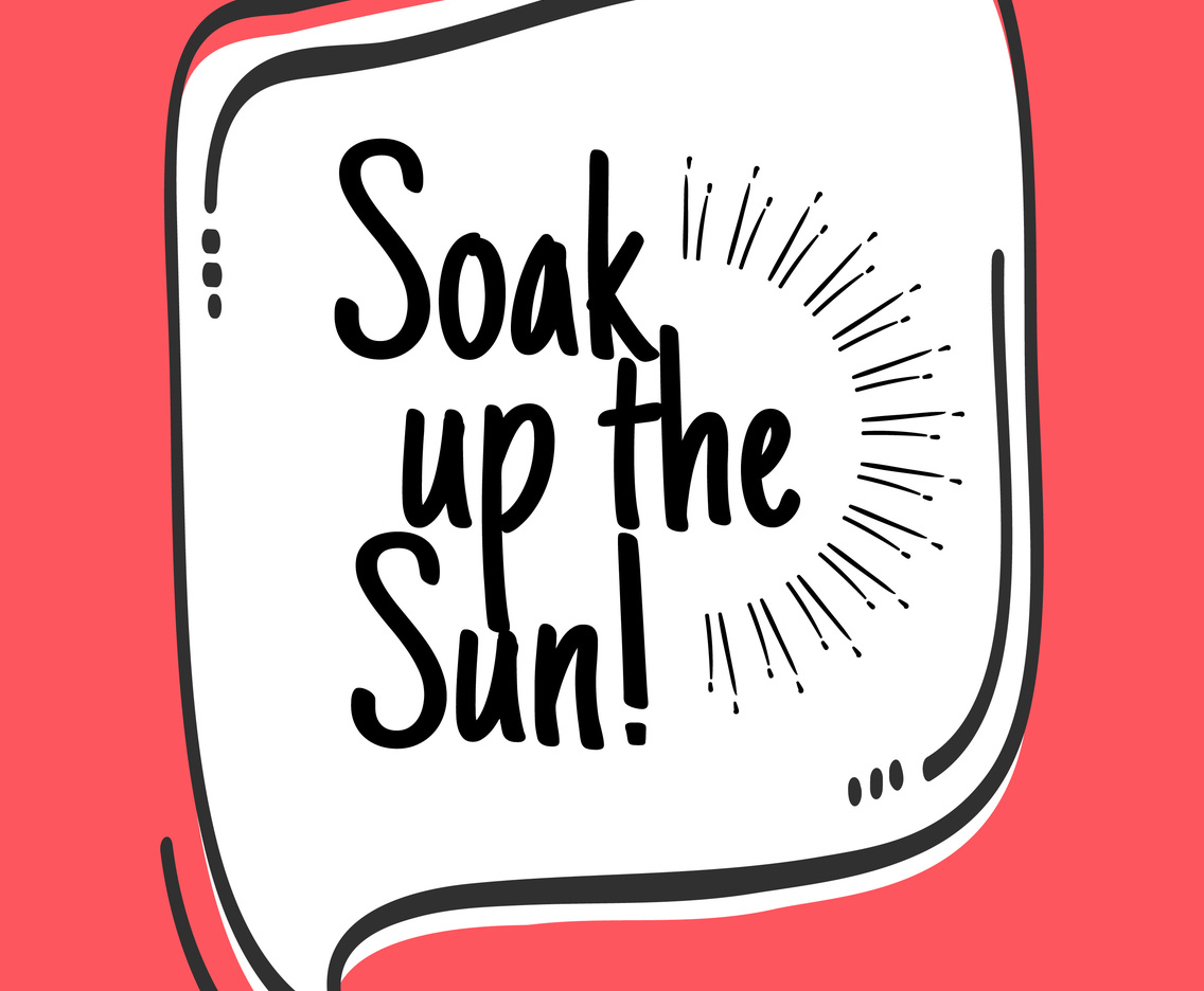 Soak Up the Sun Wall Art Poster