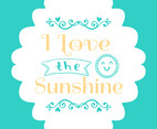 I Love the Sunshine Wall Art Poster