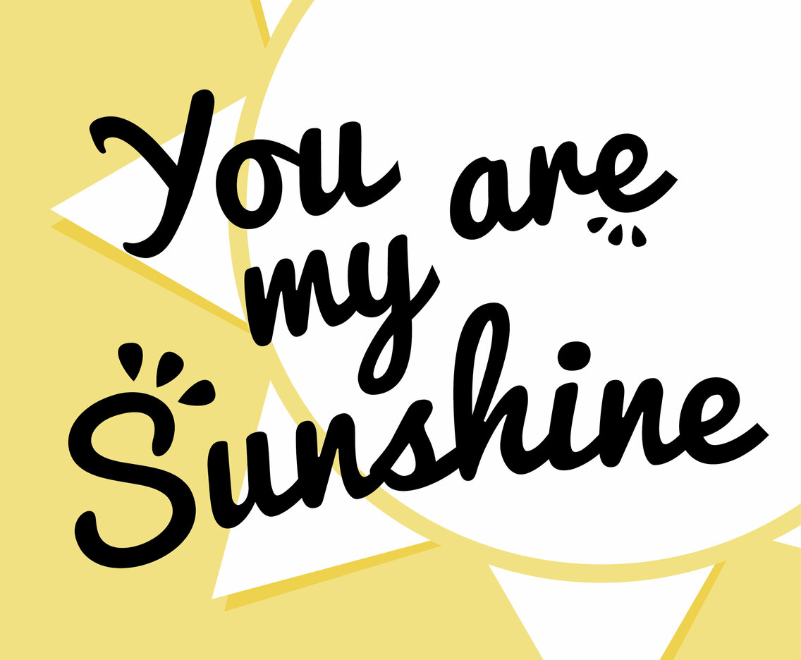 You Are My Sunshine