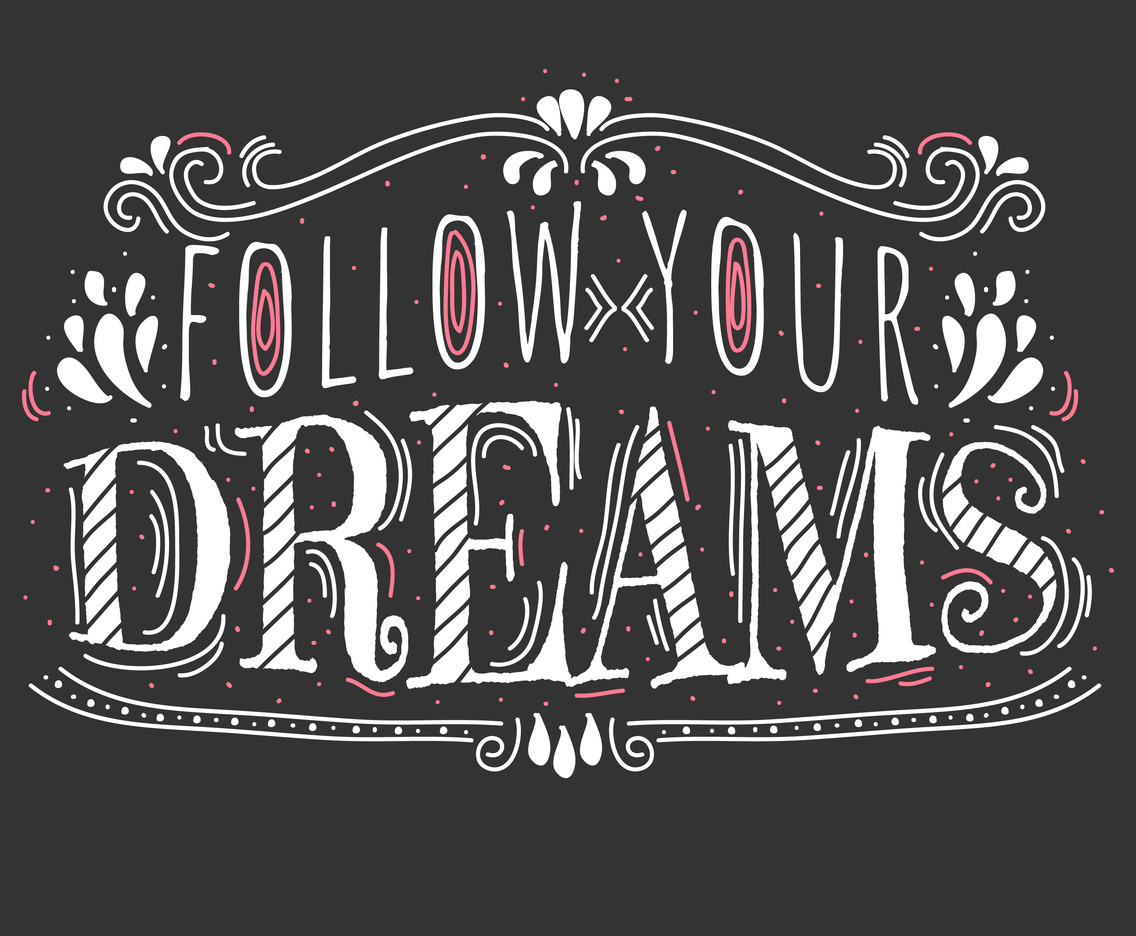 Follow Your Dreams Typography Vector