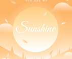 You Are My Sunshine Quote Vector