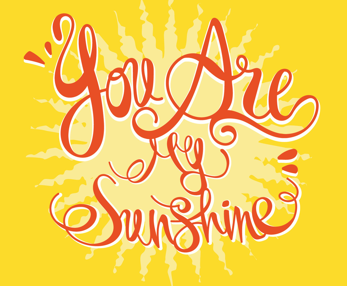You Are My Sunshine Lettering