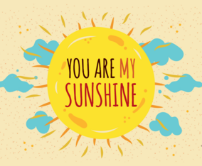 You are my sunshine vector