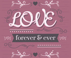 Love Forever  Ever Vector