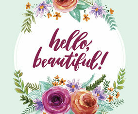 Hello, Beautiful!