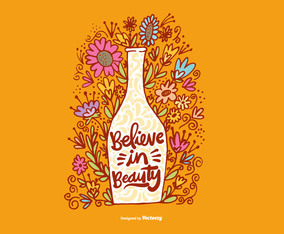 Believe in Beauty Flower Vase Vector