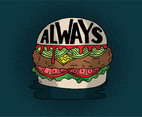 Always Cheeseburger Vector
